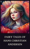 Fairy Tales of Hans Christian Andersen (eBook, ePUB) Fairy Tales of Hans Christian Andersen (eBook, ePUB)