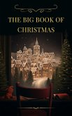 The Big Book of Christmas (eBook, ePUB) The Big Book of Christmas (eBook, ePUB)
