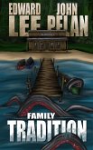 Family Tradition (Edward Lee Books - Set 1, #1) (eBook, ePUB) Family Tradition (Edward Lee Books - Set 1, #1) (eBook, ePUB)