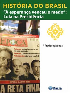 Cover História do Brasil - Livro III - A Esperança Venceu O Medo Lula Na Presidência A Previdência Social (eBook, ePUB)