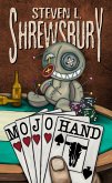 Mojo Hand (Shrewsbury Westerns Series, #2) (eBook, ePUB) Mojo Hand (Shrewsbury Westerns Series, #2) (eBook, ePUB)