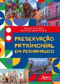 Preservação Patrimonial em Pernambuco (eBook, ePUB) Preservação Patrimonial em Pernambuco (eBook, ePUB)