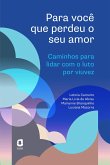 Para você que perdeu o seu amor (eBook, ePUB) Para você que perdeu o seu amor (eBook, ePUB)