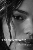 The Velvet Whip (eBook, ePUB) The Velvet Whip (eBook, ePUB)