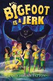 Bigfoot Is a Jerk (Specter Falls, #1) (eBook, ePUB) Bigfoot Is a Jerk (Specter Falls, #1) (eBook, ePUB)