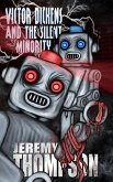 Victor Dickens and the Silent Minority (Jeremy Thompson Books, #4) (eBook, ePUB) Victor Dickens and the Silent Minority (Jeremy Thompson Books, #4) (eBook, ePUB)