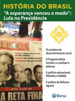 Cover História do Brasil - Livro IV - A Esperança Venceu O Medo Lula Na Presidência Os Projetos De Desenvolvimento Social (eBook, ePUB)