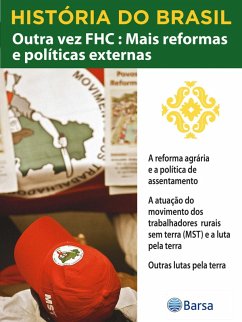 Cover História do Brasil - Livro IV - Outra Vez FHC Mais Reformas E Políticas A Reforma Agrária E A Política De Assentamento (eBook, ePUB)
