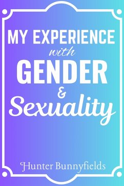 Cover My Experience With Gender & Sexuality (eBook, ePUB)