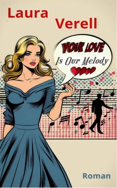 Cover Your Love Is Our Melody (eBook, ePUB)