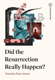 Did the Resurrection Really Happen? (eBook, ePUB) Did the Resurrection Really Happen? (eBook, ePUB)