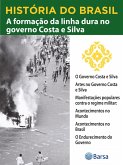 História do Brasil - Livro IV - A Formação Da Linha Dura No Governo Costa E Silva O Governo Costa E Silva (eBook, ePUB) História do Brasil - Livro IV - A Formação Da Linha Dura No Governo Costa E Silva O Governo Costa E Silva (eBook, ePUB)