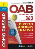 Como passar OAB primeira fase - 363 questões comentadas - Direito Administrativo (eBook, ePUB) Como passar OAB primeira fase - 363 questões comentadas - Direito Administrativo (eBook, ePUB)