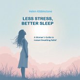 Less Stress, Better Sleep (eBook, ePUB)