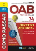 Como passar OAB primeira fase - 74 questões comentadas - Direito ambiental (eBook, ePUB) Como passar OAB primeira fase - 74 questões comentadas - Direito ambiental (eBook, ePUB)