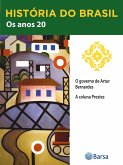 História do Brasil - Livro III - Os Anos 20 O Governo De Artur Bernardes (eBook, ePUB) História do Brasil - Livro III - Os Anos 20 O Governo De Artur Bernardes (eBook, ePUB)
