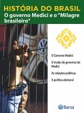 História do Brasil - Livro IV - O Governo Medici E O Milagre Brasileiro O Governo Medici (eBook, ePUB) História do Brasil - Livro IV - O Governo Medici E O Milagre Brasileiro O Governo Medici (eBook, ePUB)