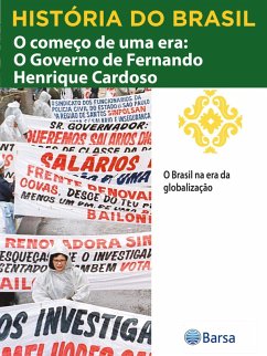 Cover História do Brasil - Livro IV - O Começo De Uma Era O Governo De Fernando Henrique Cardoso O Brasil Na Era Da Globalização (eBook, ePUB)