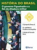 História do Brasil - Livro IV - O Governo Figueiredo E O Fim Da Ditadura Militar A Campanha Diretas Já (eBook, ePUB) História do Brasil - Livro IV - O Governo Figueiredo E O Fim Da Ditadura Militar A Campanha Diretas Já (eBook, ePUB)