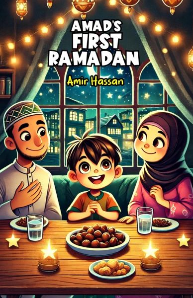 Amad's First Ramadan (eBook, ePUB) Amad's First Ramadan (eBook, ePUB)