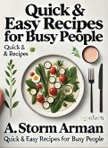 Quick & Easy Recipes for Busy People (eBook, ePUB) Quick & Easy Recipes for Busy People (eBook, ePUB)