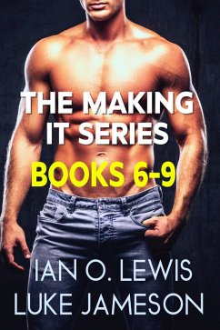 The Making It Series Books 6-9 (eBook, ePUB) - Lewis, Ian O.; Jameson, Luke