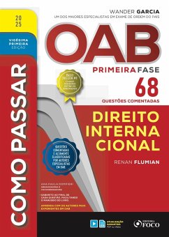 Como passar OAB primeira fase - 68 questões comentadas - Direito internacional (eBook, ePUB) - Flumian, Renan