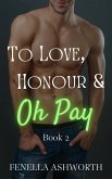 To Love, Honour and Oh Pay - Book 2 (The Cranworth Chronicles, #2) (eBook, ePUB)