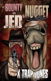 The Bounty on Jed & Nugget (K. Trap Jones Books, #4) (eBook, ePUB)