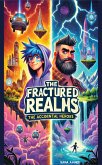 Fractured Realms : The Accidental Heroes (eBook, ePUB) Fractured Realms : The Accidental Heroes (eBook, ePUB)