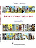 Descubre tu futuro a través del Tarot. (eBook, ePUB) Descubre tu futuro a través del Tarot. (eBook, ePUB)