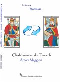 Tarocchi gli abbinamenti degli arcani maggiori - cartomanzia pratica (eBook, ePUB) Tarocchi gli abbinamenti degli arcani maggiori - cartomanzia pratica (eBook, ePUB)