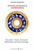 Eventi ai Raggi X - Astrologia (eBook, ePUB) Eventi ai Raggi X - Astrologia (eBook, ePUB)