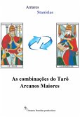 As combinações do Tarô Arcanos Maiores (eBook, ePUB) As combinações do Tarô Arcanos Maiores (eBook, ePUB)