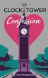 The Clock Tower Confession (eBook, ePUB) - Bild 1