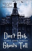 Don't Ask, Ghosts Tell (eBook, ePUB) Don't Ask, Ghosts Tell (eBook, ePUB)