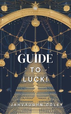 Cover Guide To Luck (eBook, ePUB)