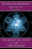 The Weight Of A Spirit: Uncollected Anthology: Magical Law (The Bone Witch, #10) (eBook, ePUB) The Weight Of A Spirit: Uncollected Anthology: Magical Law (The Bone Witch, #10) (eBook, ePUB)