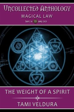 Cover The Weight Of A Spirit: Uncollected Anthology: Magical Law (The Bone Witch, #10) (eBook, ePUB)
