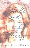 Hale and the Thief (Carved Legacy, #5) (eBook, ePUB)