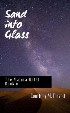 Cover Sand Into Glass (The Malora Octet, #6) (eBook, ePUB)