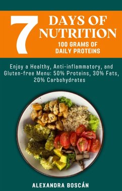 Cover 7 Days Of Nutrition, 100 grams of daily protein (eBook, ePUB)