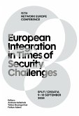 European Integration in Times of Security Challenges (eBook, PDF) European Integration in Times of Security Challenges (eBook, PDF)
