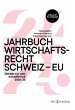 Jahrbuch Wirtschaftsrecht Schweiz - EU... - Bild 1