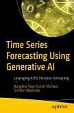 Time Series Forecasting Using Generative AI (eBook, PDF)