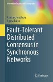 Fault-Tolerant Distributed Consensus in Synchronous Networks (eBook, PDF)