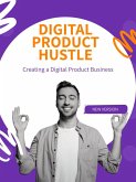 Digital Product Hustle (eBook, ePUB) Digital Product Hustle (eBook, ePUB)