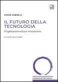 Il futuro della tecnologia (eBook, ePUB) Il futuro della tecnologia (eBook, ePUB)