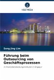 Führung beim Outsourcing von Geschäftsprozessen Führung beim Outsourcing von Geschäftsprozessen