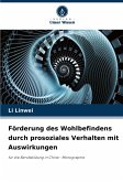 Förderung des Wohlbefindens durch prosoziales Verhalten mit Auswirkungen Förderung des Wohlbefindens durch prosoziales Verhalten mit Auswirkungen